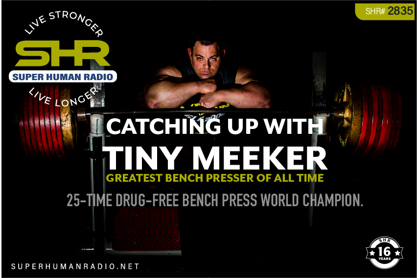 Catching Up With Tiny Meeker: Greatest Bench Presser of All Time