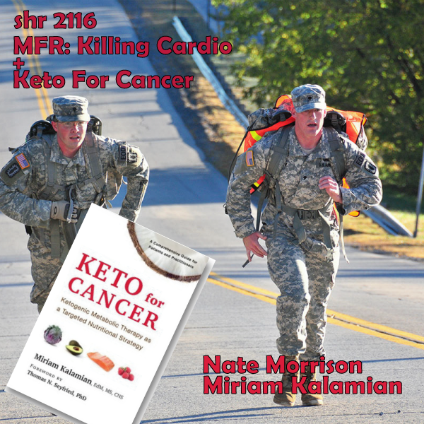 SHR # 2116 :: MFR: Killing Cardio + Keto For Cancer ::