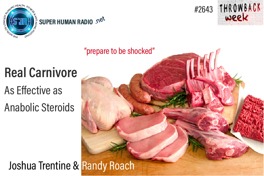 SHR # 2643 :: Real Carnivore As Effective As Anabolic Steroids