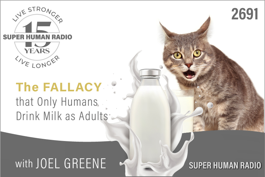 The Fallacy that Only Adult Humans Drink Milk