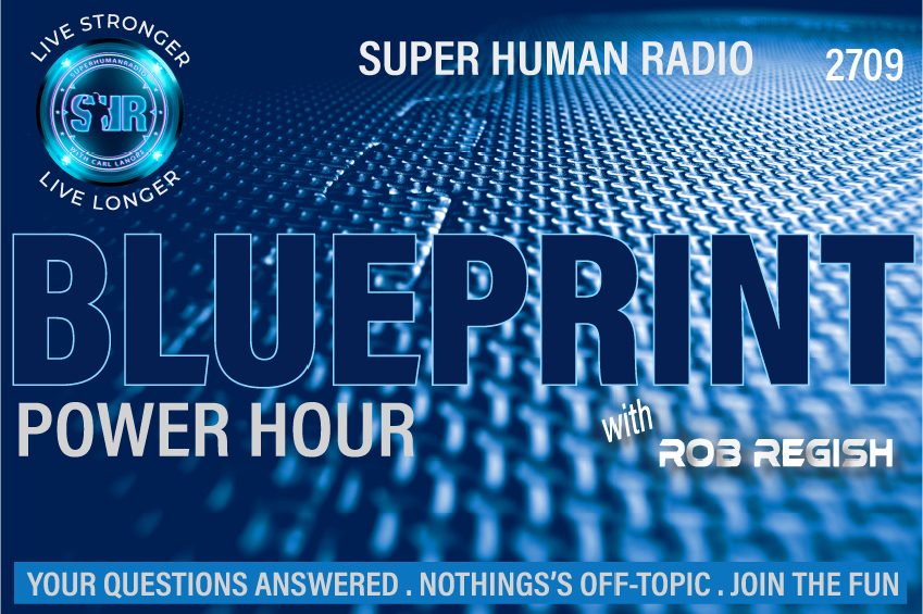SHR # 2709 :: The BluePrint Power Hour