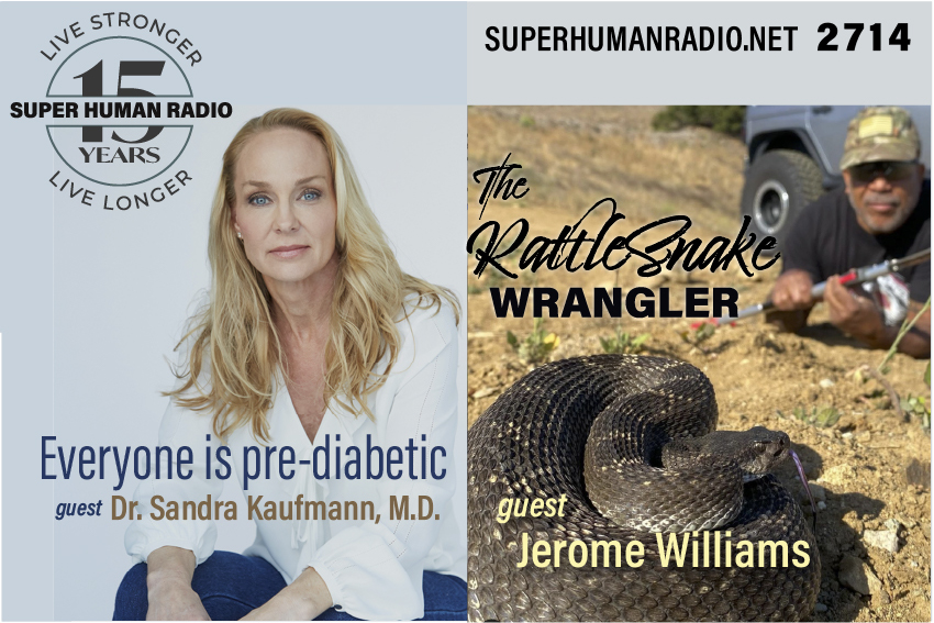 Everyone Is Pre-diabetic + The Rattlesnake Wrangler