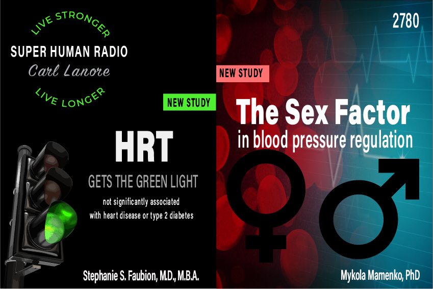HRT Gets The Green Light + The Sex Factor in Blood Pressure Regulation