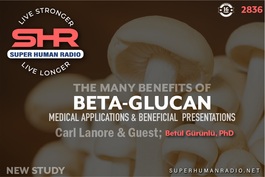 Beta-Glucan; Medical Applications &amp; Beneficial Presentations