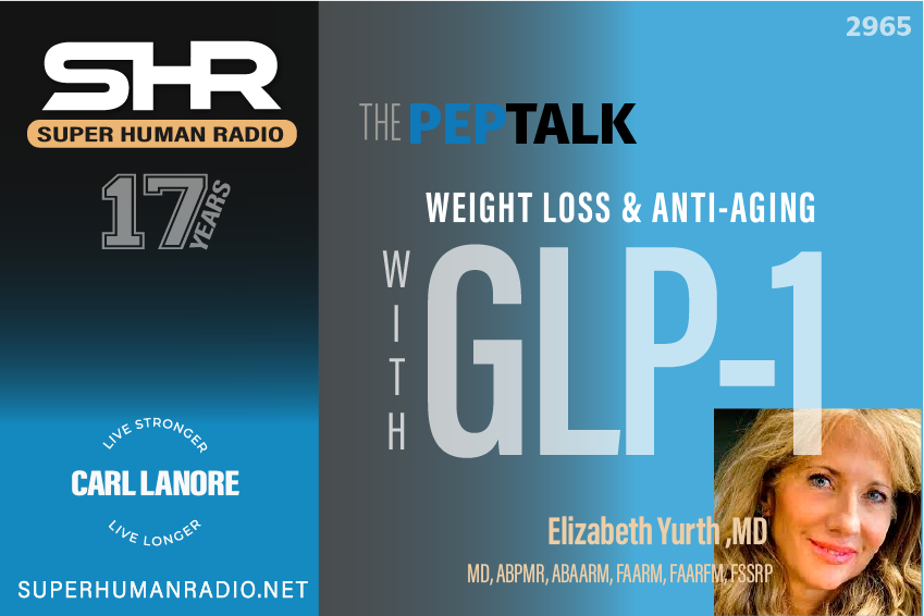 SHR #2965: The Pep Talk; Weight Loss and Anti-Aging with GLP-1