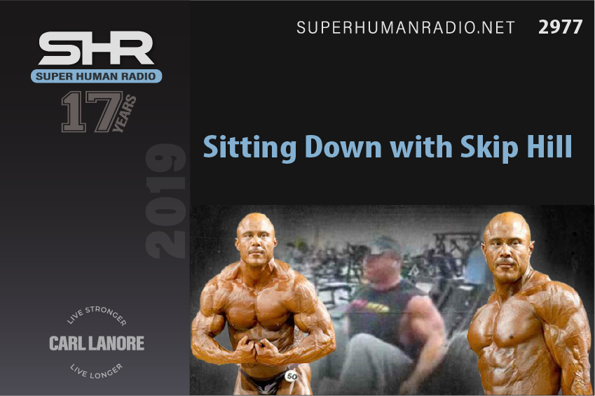 SHR #2977: Sitting Down with Skip Hill