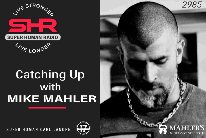 SHR #2985: Catching Up With Mike Mahler