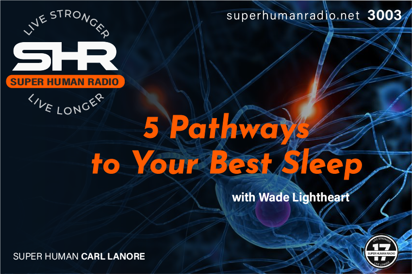 SHR #3003: 5 Pathways for Your Best Sleep