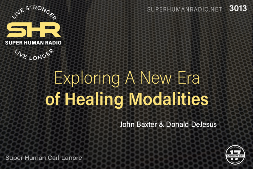 SHR #3013: Exploring a New Era of Healing Modalities