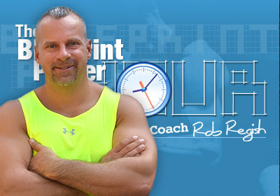 Rob Regish - The BluePrint Power Hour