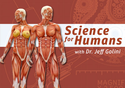 Science For Humans with Dr. Jeff Golini