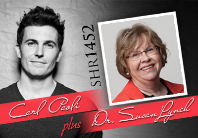 Super Human Radio Show # 1452 with Carl Paoli and Dr. Susan Lynch