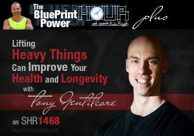 Super Human Radio Show # 1468 with Rob Regish and Tony Gentilcore