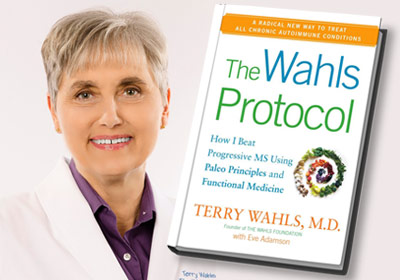 The Wahls Protocol: How I Beat Progressive Multiple Sclerosis Using Paleo Principles and Functional Medicine